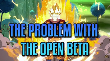 Dragon Ball FighterZ - OPEN BETA PROBLEM *NEEDS TO BE FIXED*