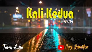 Kali Kedua Raisa Cover|Tami Aulia