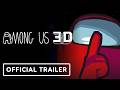 Among Us 3D - Official Teaser Trailer