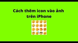 Cách thêm icon vào ảnh trên iPhone screenshot 2