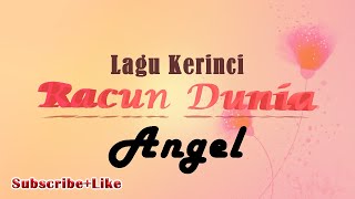 Lagu Kerinci- Racun Dunia by Angel (Lirik)