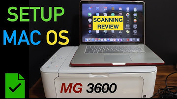 Canon Pixma MG3600 SetUp Mac OS.