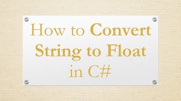 How to Convert String to Float in C#