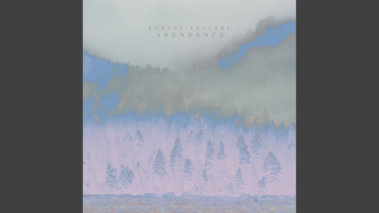 Watch Forest Lullaby on YouTube Watch Forest Lullaby on YouTube