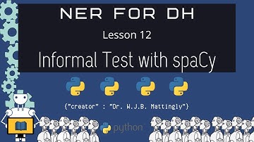How to Structure an Informal NER Test with spaCy 3 (Named Entity Recognition Tutorials)