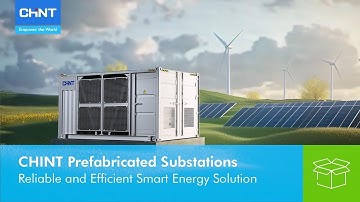 CHINT Prefabricated Substations