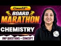 Class 12 CBSE Chemistry Marathon | Class 12th Chemistry Score Boosting Questions &amp; Killer Concepts 🔥