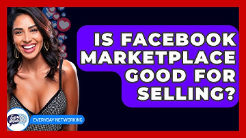 Is Facebook Marketplace Good For Selling? - Everyday-Networking