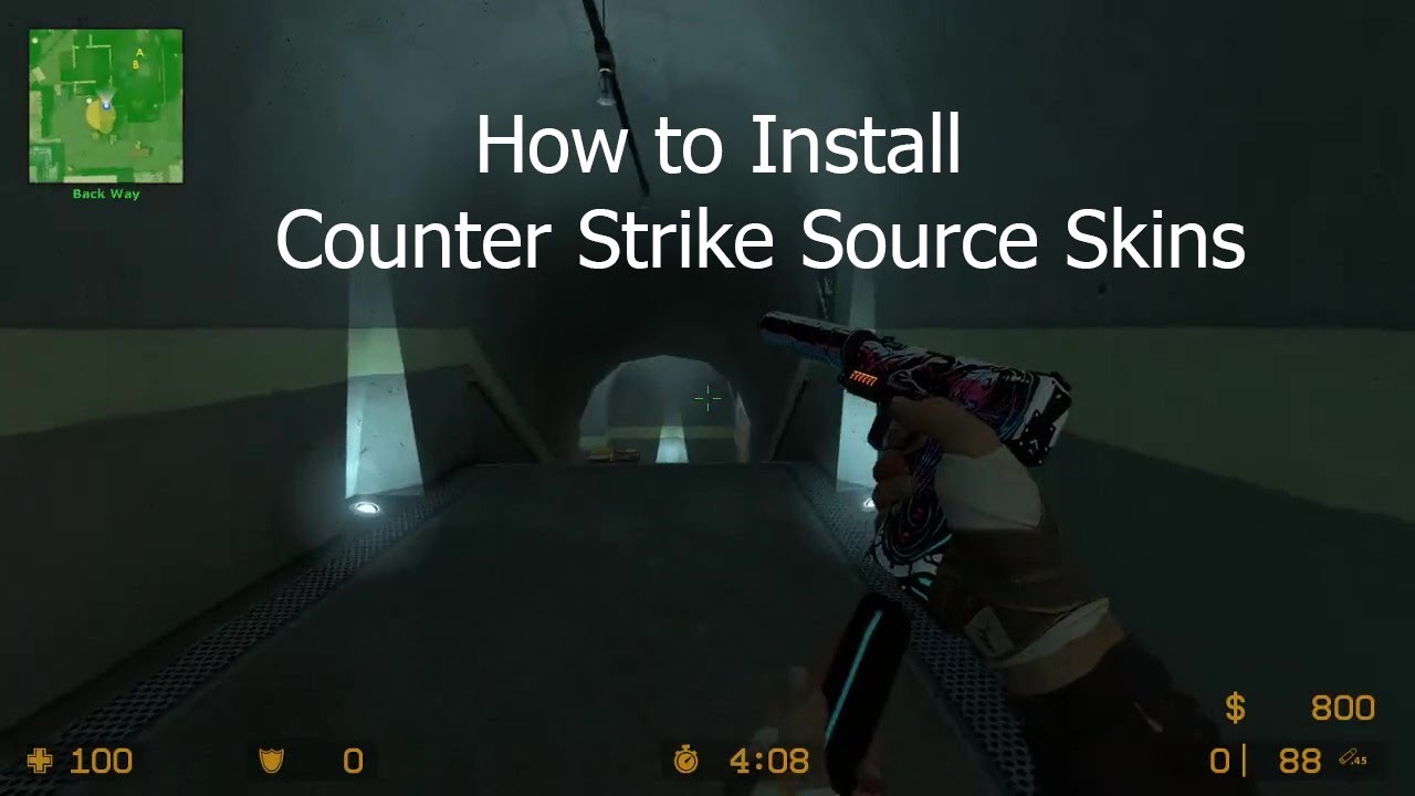 Install skins. What's the matter didn't you install Counter Strike.