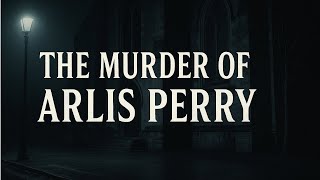 The Murder of Arlis Perry | Satanic Panic or Calculated Ritual Unsolved Stanford Mystery