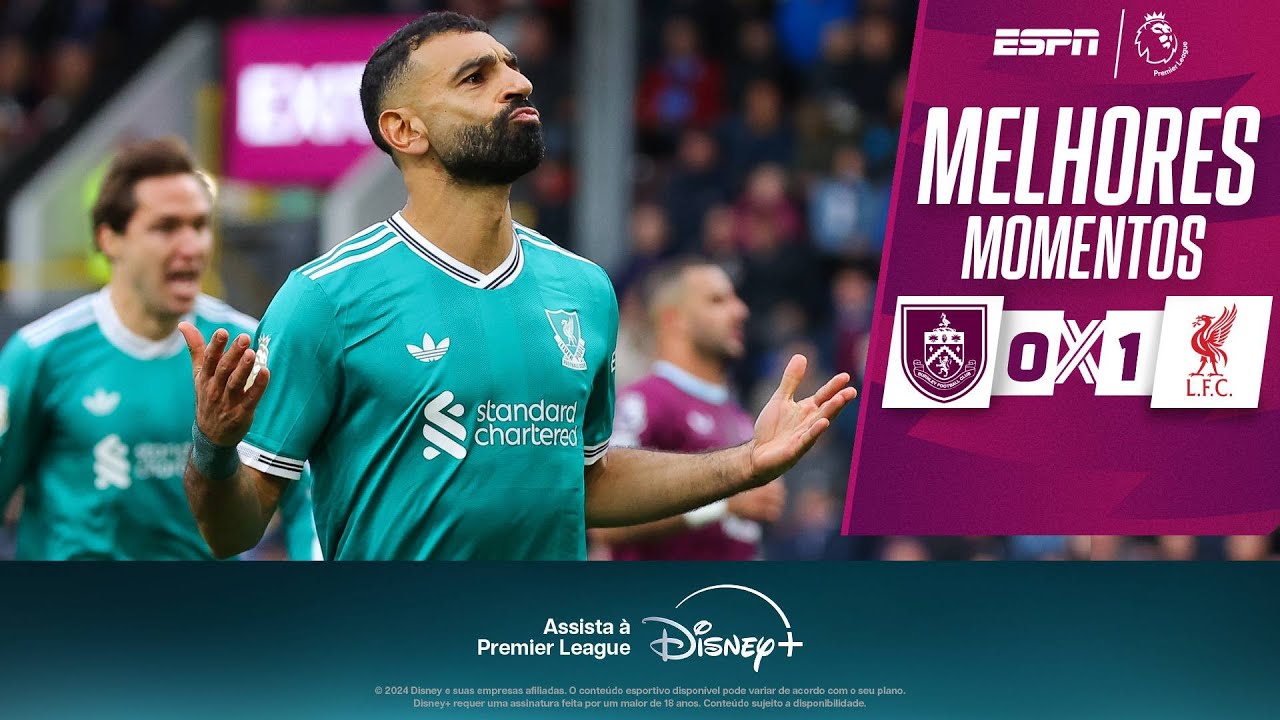 SALAH converte pênalti nos ACRÉSCIMOS, e LIVERPOOL vence no SUFOCO contra o Burnley fora de casa
