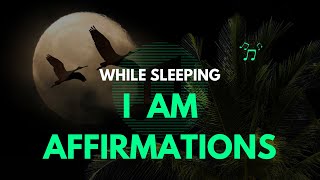 Subconscious Affirmations While Sleeping. I AM Affirmations While You Sleep. Audio When Sleeping