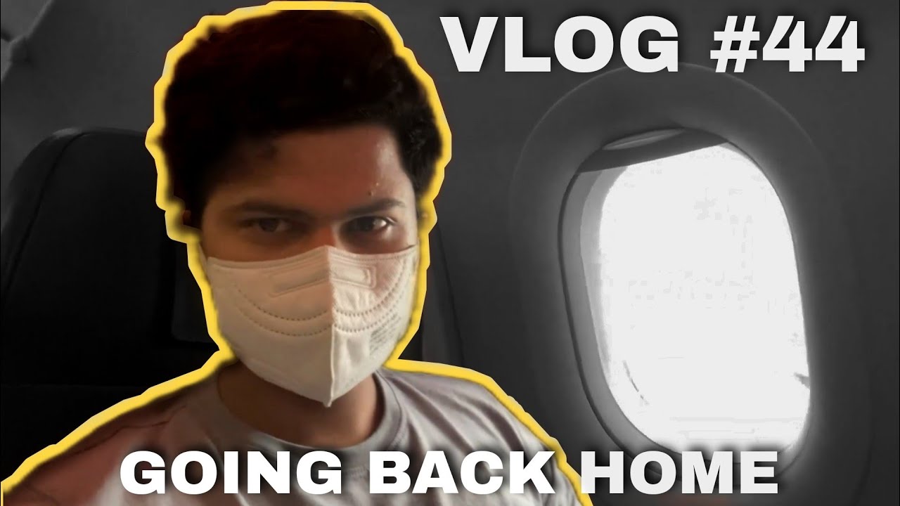 Finally Going Back Home After Months ️ - YouTube