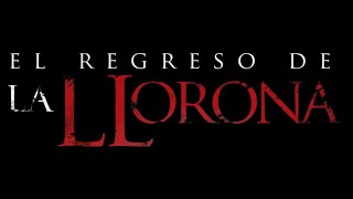 El Regreso De La Llorona Official Trailer 2021