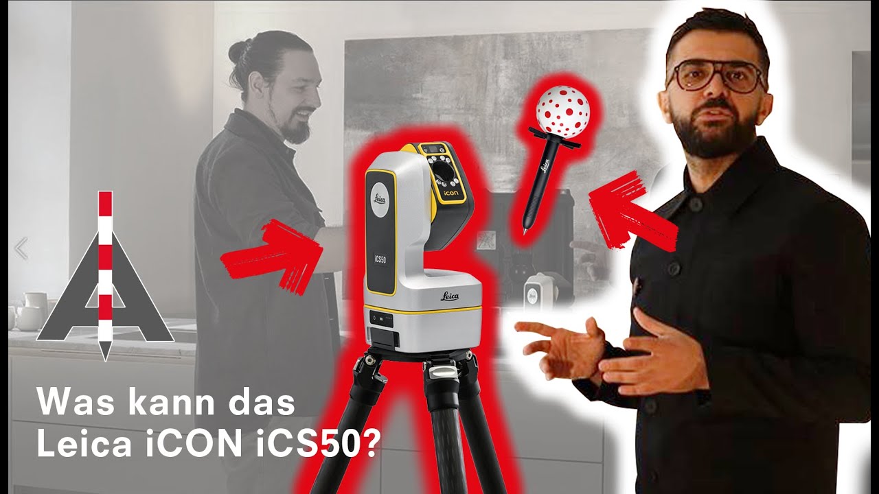 Schneller, smarter, Leica ICON ICS50! Aufmaß in Echtzeit