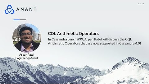 Apache Cassandra Lunch #99: CQL Arithmetic Operators