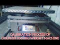 Dolphin 1000kg weighing scale calibration