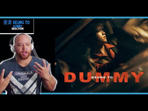 姜濤 Keung To《DUMMY》Reaction