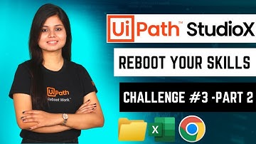 UiPath StudioX - Reboot Your Skills - Challenge #3 SOLVED | Part 2 - Enter data from Excel into Web