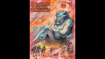 Dungeon Crawl Classics - "The Hole in the Sky" (DCC Actual Play)