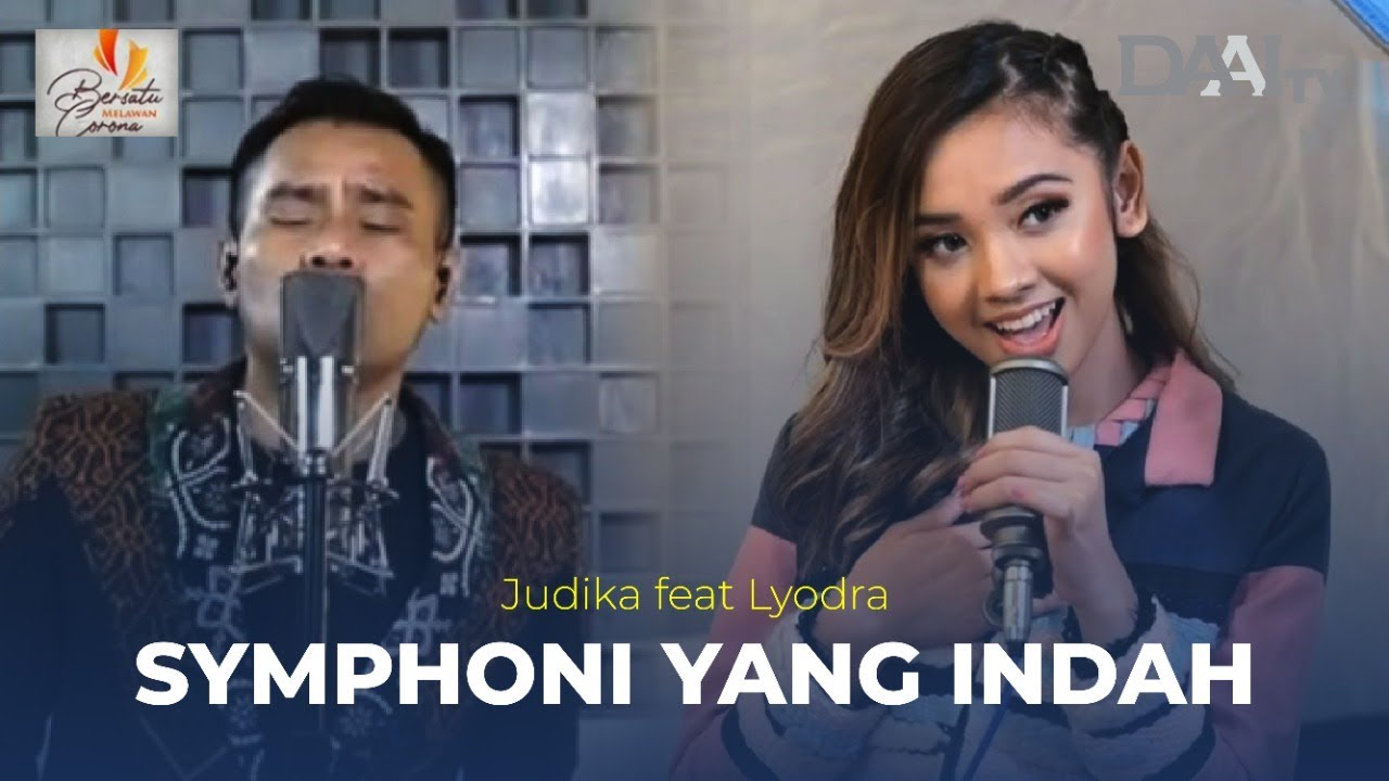 Symphoni yang Indah   Judika feat Lyodra