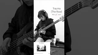 Bass cover of Trauma by The Rose (Come Back To Me documentary) #basscover #TheRose #더로즈