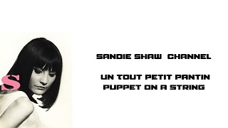 Sandie  Shaw Un Tout Petit Pantin ( Puppet on a String )