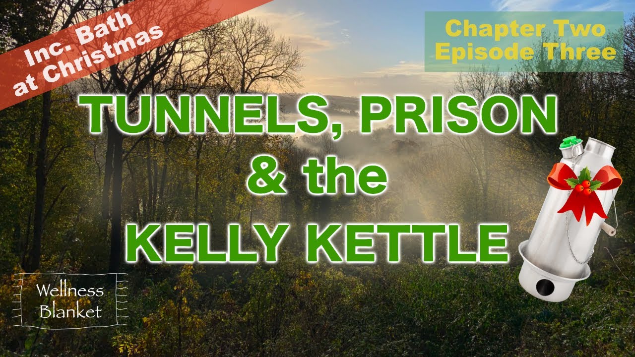 Combe Down Tunnel Shepton Mallet Prison Kelly Kettle cooking Bath