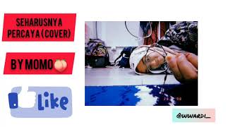seharusnya percaya ( cover ) - leana