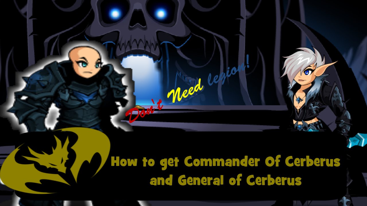 AQW - How to get Commander of Cerberus and General of Cerberus