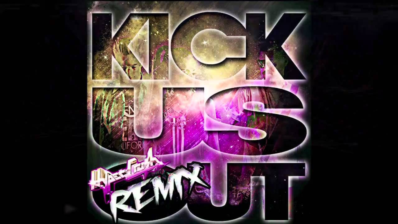 Hyper Crush Kick Us Out Hyper Crush Remix Youtube 