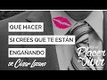 "Qué hacer si crees que te están engañando" Por el Placer de Vivir con el Dr. César Lozano