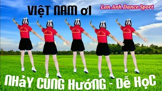 Việt Nam ơi | Nhảy cùng Hướng | Lan Anh Dance Sport