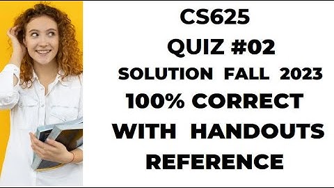 CS625 Professional Practices Quiz No 2 ||#cs625quiz2fall2022 #cs625quizsolutionfall2022
