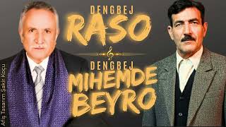 Dengbêj Raso & Dengbêj Mihemede Beyro Efsane Dengbêjler