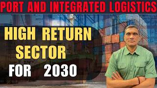 Why Port & Integrated Logistics Stocks Could Explode by 2030