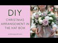 DIY: Christmas arrangement in the hat box | CALI BOUQUET