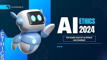 AI Ethics 2024 | Navigating Privacy, Bias, & Transparency in Artificial Intelligence | FutureMind AI