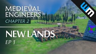 Medieval Engineers, Multiplayer Survival Gameplay - New Lands, Ep 1 (CH2)