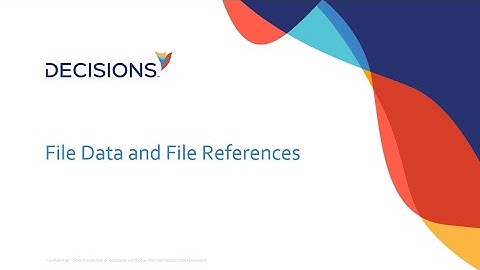 File Data and File References in Decisions