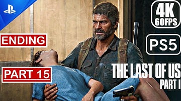 The Last Of Us Part 1 Remake PS5 - Gameplay Walkthrough (4K 60FPS) Part 15 No Commentary - Ending
