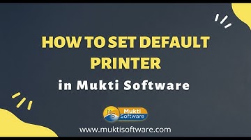 How to Set Default Printer in Mukti Software (Hindi)