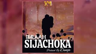 Ibraah - sijachoka [Official Audio]