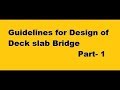 Guidelines for design of Design of deck slab bridge Part 1 Guidelines for design of Design of deck slab bridge Part 1