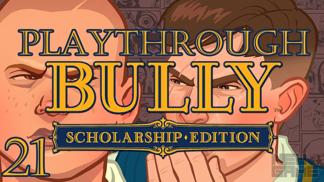 [NEW GAME] Playthrough - Bully Scholarship Edition E21 - YouTube