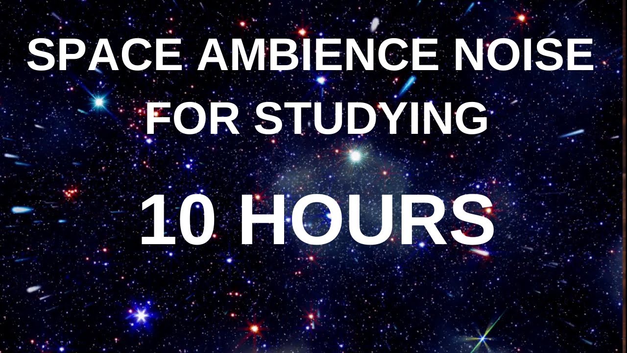 White Noise For Studying - Deep Space | 10 Hours | Study, Sleep & Relax ...