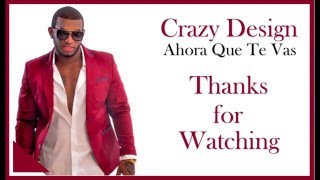 Download Mp3 Crazy Design - Ahora Que Te Vas (Letra) Gudang lagu Download Mp3 Crazy Design - Ahora Que Te Vas (Letra)