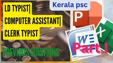 LD typist,Clerk Typist,Computer assistant model/previous question practice|kerala psc 2023