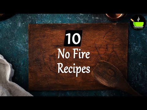 10 No Fire Recipes   10 Fireless Cooking Recipes   Cooking Without fire for school competition