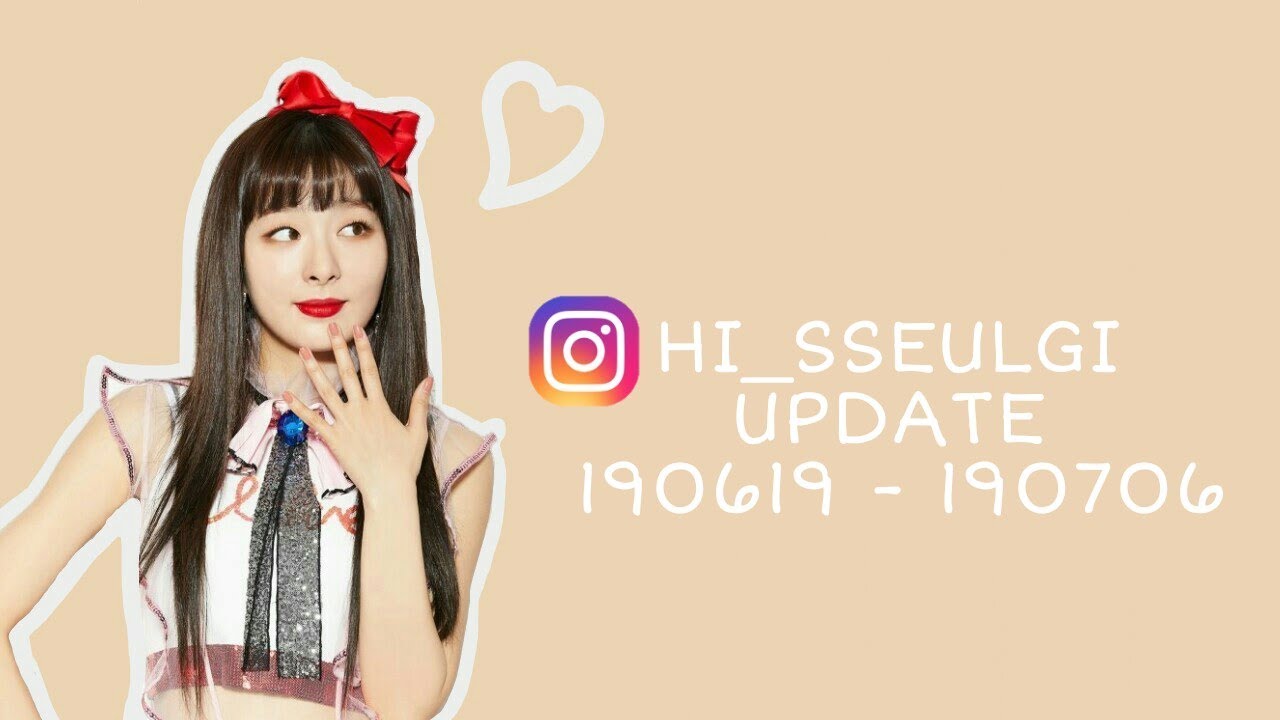 [SEULSTAGRAM] SEULGI INSTAGRAM UPDATE